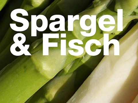Spargel & Fisch Spargel & Fisch